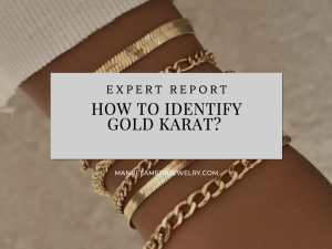 How to Identify Gold Karat?