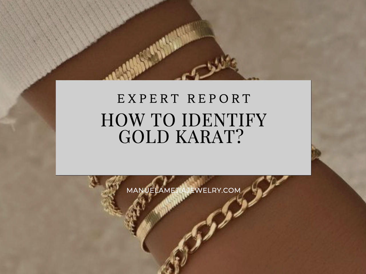 How to Identify Gold Karat? Feature Image